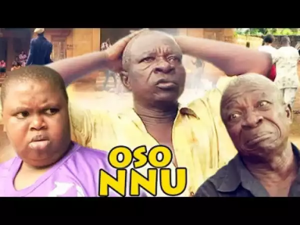 Oso Nnu Season 1&2 - Uwaezuoke 2019Latest Nigerian Nollywood Igbo ComedyMovie Full HD